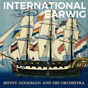 Download track 'Tain't No Use Benny Goodman And His Orchestra