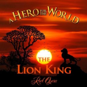 Download track Circle Of Life (From The Lion King) [Heavy Metal Version] A Hero For The WorldThe Lion King, From ->
