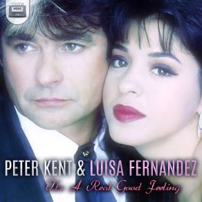 Download track It's A Real Good Feeling Peter Kent | Luisa Fernandez