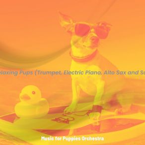 Download track Distinguished Calming Your Puppy Music For Puppies Orchestra