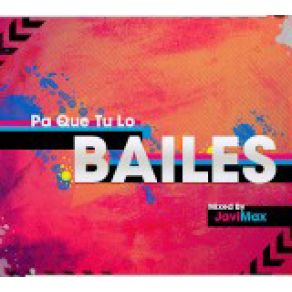Download track Pa Que Tu Lo Bailes 21 Javi Max