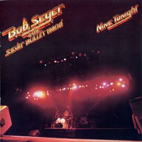 Download track We'Ve Got Tonight Bob Seger, Silver Bullet