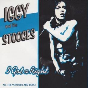 Download track I Got A Right (Live 9. 22. 77) The Stooges