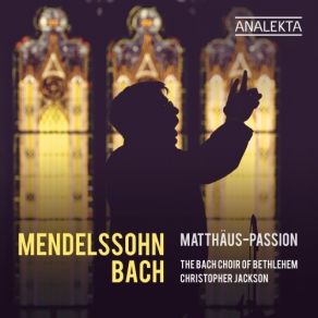 Download track 33. Bach Festival Orchestra - Matthäus-Passion, BWV 244 (1841 Version By Felix Mendelssohn) Recitative. Erbarm Es Gott The Bach Choir Of Bethlehem, Bach Festival Orchestra