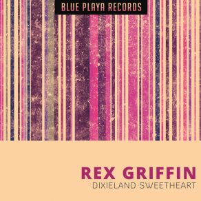 Download track I'm Crying Inside Rex Griffin