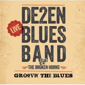 Download track You Know It Ain´t Right De2En Blues, The Broken Horns