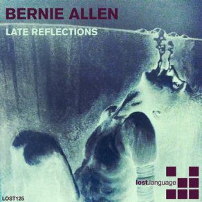 Download track Late Reflections (Manmachine Remix) Bernie AllenThe M Machine