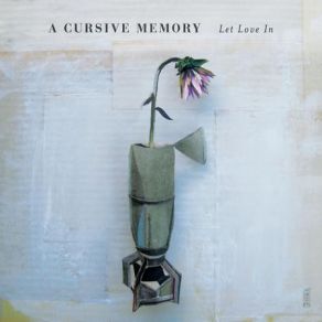 Download track Let Love In A Cursive Memory