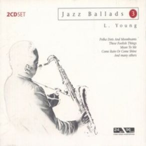 Download track She's Funny That Way Lester Young, Paul Young