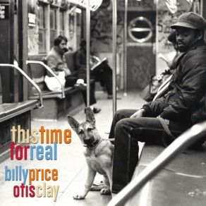 Download track I'm Afraid Of Losing You Otis Clay, Billy Price