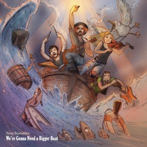Download track We're Gonna Need A Bigger Boat Nova Scotiables