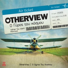 Download track WHAT YOU WANT (STAVROS DE LA CRUZ REMIX) OTHERVIEW