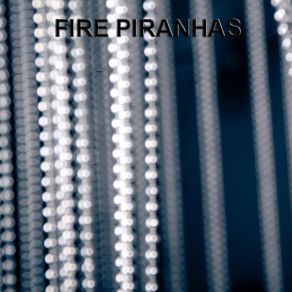 Download track Ice Cold FIRE PIRANHAS