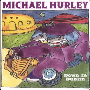 Download track Have I Told You Lately Michael Hurley