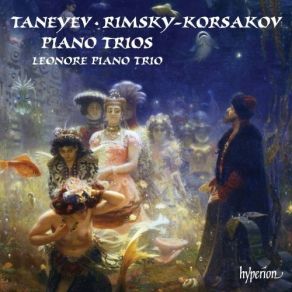 Download track 4 Taneyev Piano Trio In D Major, Op 22 - 4 Allegro Con Brio Leonore Piano Trio