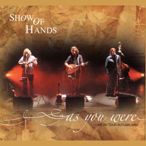 Download track Don't Be A Stranger Show Of Hands