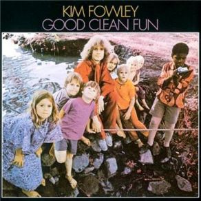Download track Good Clean Fun Kim Fowley
