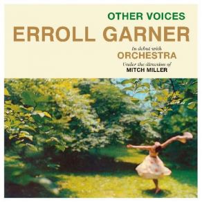 Download track It Might As Well Be Spring Erroll Garner