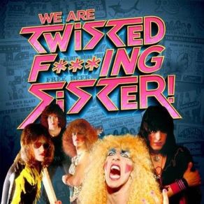 Download track What You Don't Know (Sure Can Hurt You) Twisted Sister