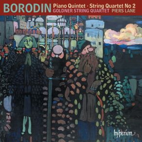 Download track Borodin String Quartet No. 2 In D Major II. Scherzo. Allegro Piers Lane, Goldner String Quartet