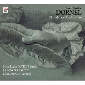 Download track 10. Cinquieme Suitte Pour Clavecin - IV. Menuet Louis Antoine Dornel