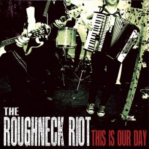 Download track I Won't Live In Fear The Roughneck Riot