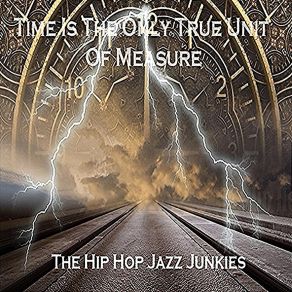 Download track Time Is Unity The Hip Hop Jazz Junkies