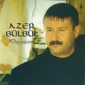 Download track Ayrılık Ölümden Zormuş Azer Bülbül