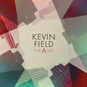Download track One Way Traffic Kevin Field