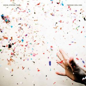 Download track Nonstop Daniel Striped Tiger, Teenage Cool Kids