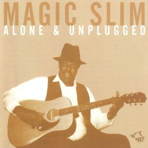 Download track A Thousand Miles From Nowhere Magic Slim