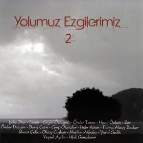 Download track Unut Onu Gönlüm Çeşitli SanatçılarErgün Özkapıcı