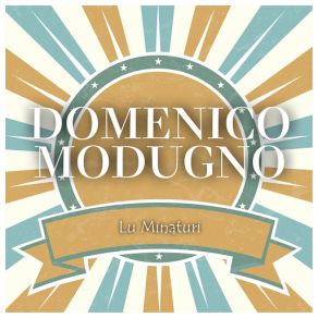 Download track Nel Blu Dipinto Di Blu Domenico Modugno