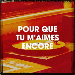 Download track Est-Ce Que Tu Me Suis? Pour Que Tu M'aimes Encore