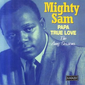 Download track Good Humor Man Mighty Sam McClain