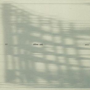 Download track 10. 35 Dither