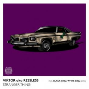 Download track Stranger Thing Viktor, Ressless