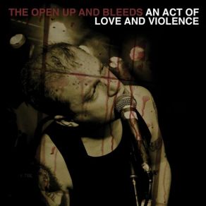 Download track Cut Me A Live One The Open Up And Bleeds