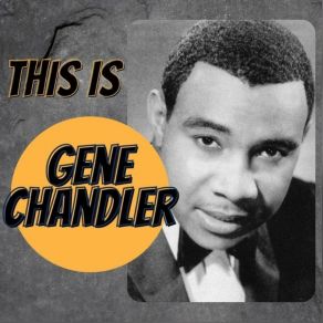Download track I'm Just A) Fool For You Gene Chandler