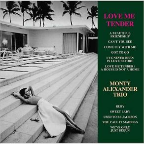 Download track A Beautiful Friendship Monty Alexander Trio