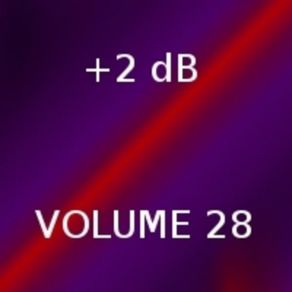 Download track Volume 28 + 2 DB