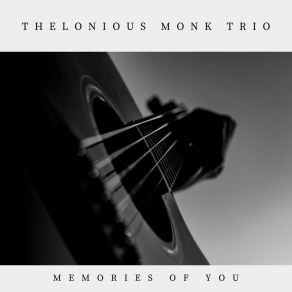 Download track It Don't Mean A Thing (If It Ain't Got That Swing) Thelonious Monk Trio