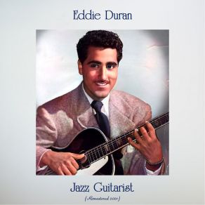 Download track A Room With A View (Remastered 2021) Eddie Duran