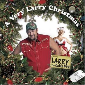 Download track Letter To Santa Claus, A Larry The Cable Guy