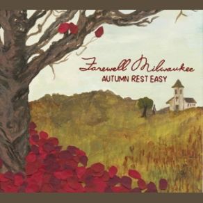 Download track Coming 'Round To Get You Farewell Milwaukee