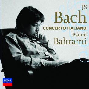 Download track Aria Variata Alla Maniera Italiana, In A Minor, BWV. 989: Variatio IV. Allegro El Canto Del Loco, Ramin Bahrami