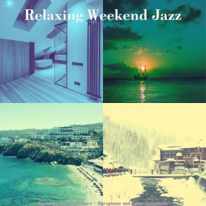 Download track Tremendous Ambience For Spring Break Relaxing Weekend Jazz