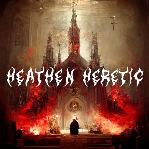 Download track Conquer For A Worthless God Heathen Heretic