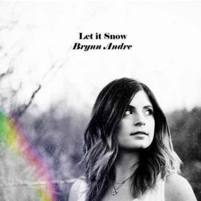 Download track Let It Snow Brynn Andre