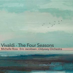 Download track Vivaldi: The Four Seasons, Violin Concerto In E Major, Op. 8 No. 1, RV 269